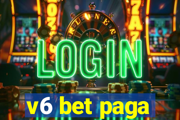 v6 bet paga